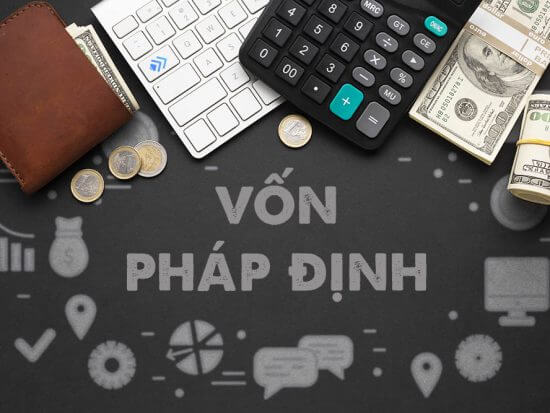 Ngành nghề yêu cầu vốn pháp định trước khi đăng ký kinh doanh