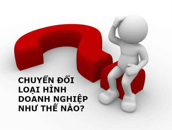 Chuyển đổi loại hình doanh nghiệp công ty cổ phần thành công ty TNHH 2 thành viên