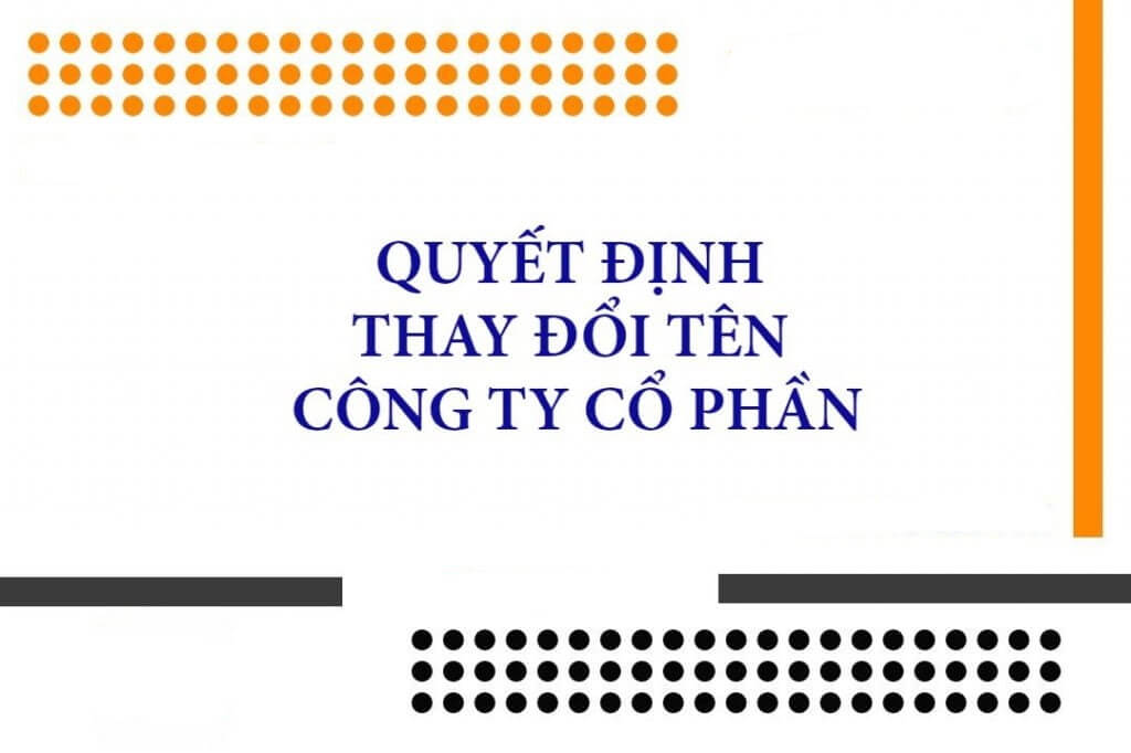 Thay đổi tên công ty cổ phần hướng dẫn đầy đủ A-Z