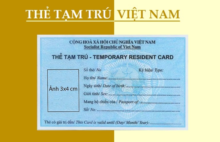 Đăng ký thẻ tạm trú cho người nước ngoài tại Việt Nam